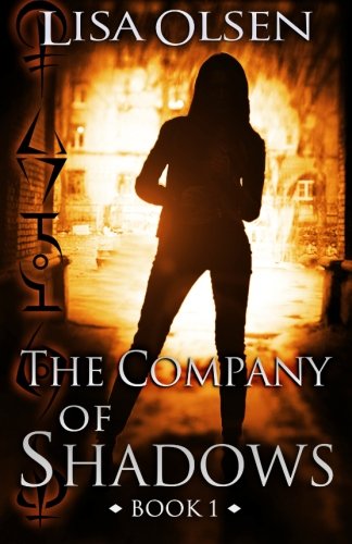 The Company of Shadows: Olsen, Lisa: 9781484919071: Amazon.com: Books