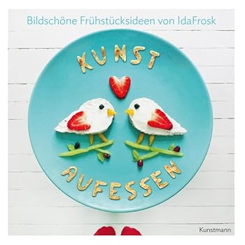 Hardcover Kunst aufessen: Bildschöne Frühstücksideen [German] Book