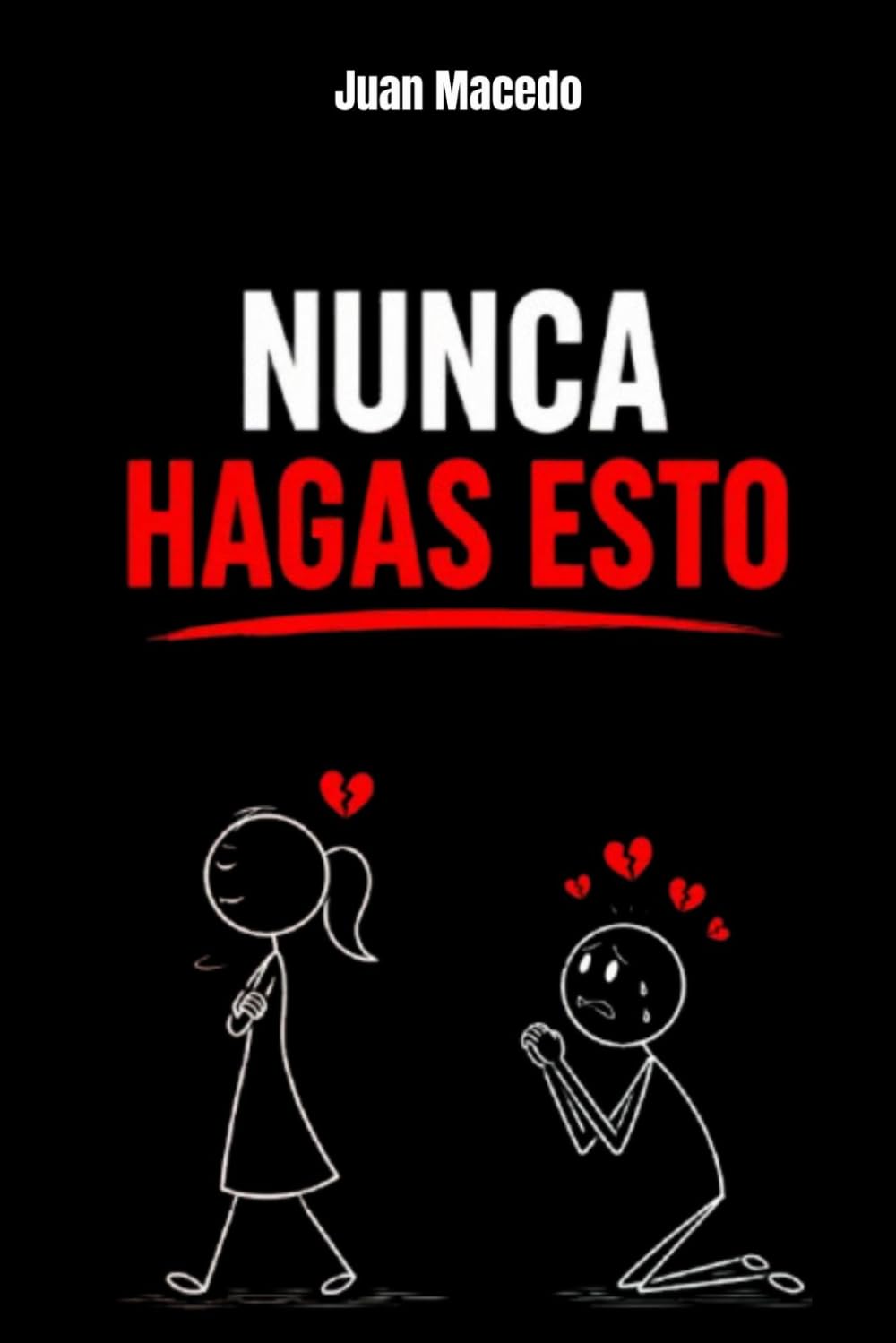Psicología Oscura: Nunca Hagas Esto: Errores que Matan la Atracción al Instante (y casi todos los hombres los cometen): manipulación emocional, seducción, manipulación psicológica, desarrollo personal