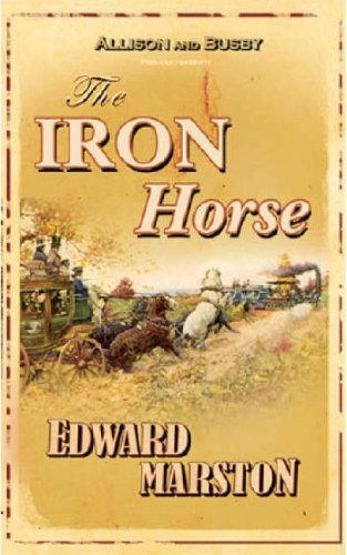 The Iron Horse: No. 4 (Inspector Robert Colbeck S.)