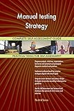 Manual testing Strategy Self-Assessment ensures you don't miss anything: More than 700 critical Manual testing Strategy success criteria in 7 RDMAICS (Recognize, Define, Measure, Analyze, Improve, Control and Sustain) steps with easy and quick navigating and answering for one or multiple participants