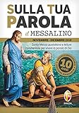 sulla tua parola. messalino. letture della messa commentate per vivere la parola di dio. novembre-dicembre 2018