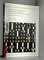 The Effectiveness of the Annual Report As a Communication Vehicle: A Digest of the Relevant Literature 0910586608 Book Cover