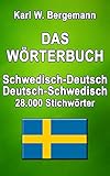 Das Wörterbuch Schwedisch-Deutsch / Deutsch-Schwedisch: 28.000 Stichwörter (Wörterbücher)