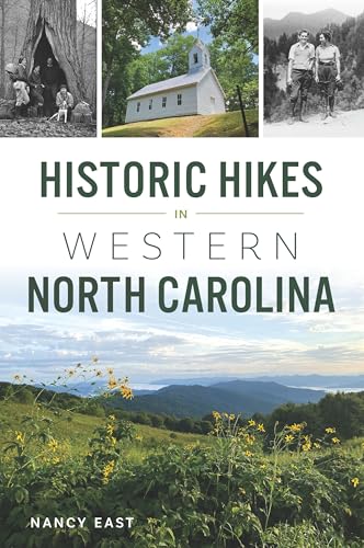 Historic Hikes in Western North Carolina (History & Guide)