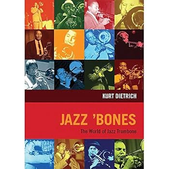 Paperback Jazz 'Bones: The World of Jazz Trombone Book