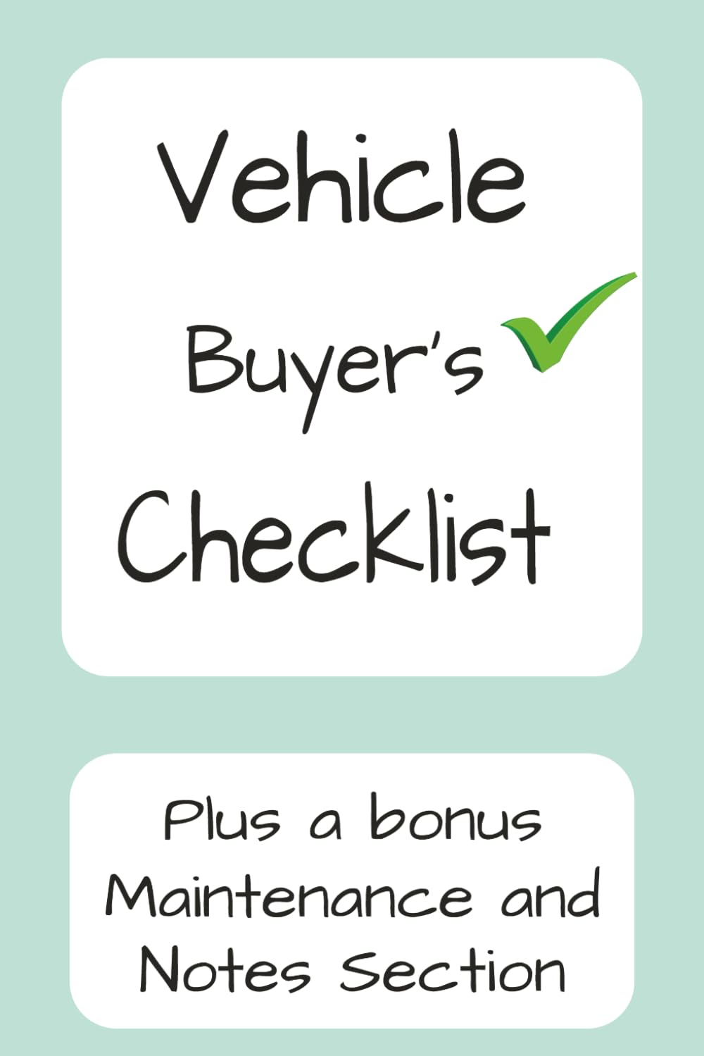 Vehicle Buyer's Checklist: Buying an new vehicle is a big investment! The Vehicle Buyer's Checklist can help you save time and money finding your perfect vehicle .