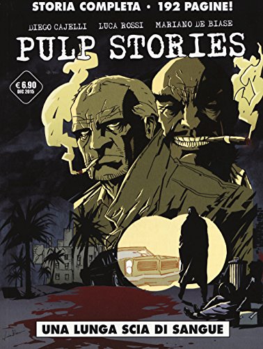Una lunga scia di sangue. Pulp stories Una lunga scia di sangue. Pulp stories