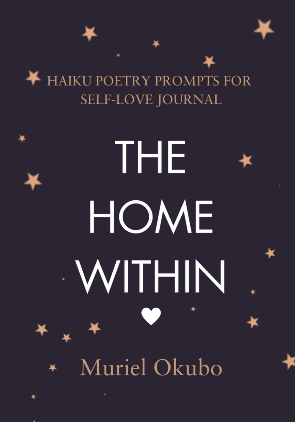 The Home Within: Haiku Poetry Prompts for Self-love Journal. Be Guided & Inspired by Beautiful Poems. Write for Mental-Emotional-Spiritual Health. ... Feel the Stress Melt Away. Great gift idea.