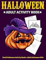 Halloween Adult Activity Book : Small Halloween Activity Books : Adult Halloween Gifts B08KH2KCY8 Book Cover