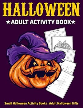 Paperback Halloween Adult Activity Book: Small Halloween Activity Books: Adult Halloween Gifts Book