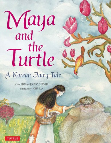 Maya and the Turtle: A Korean Fairy Tale