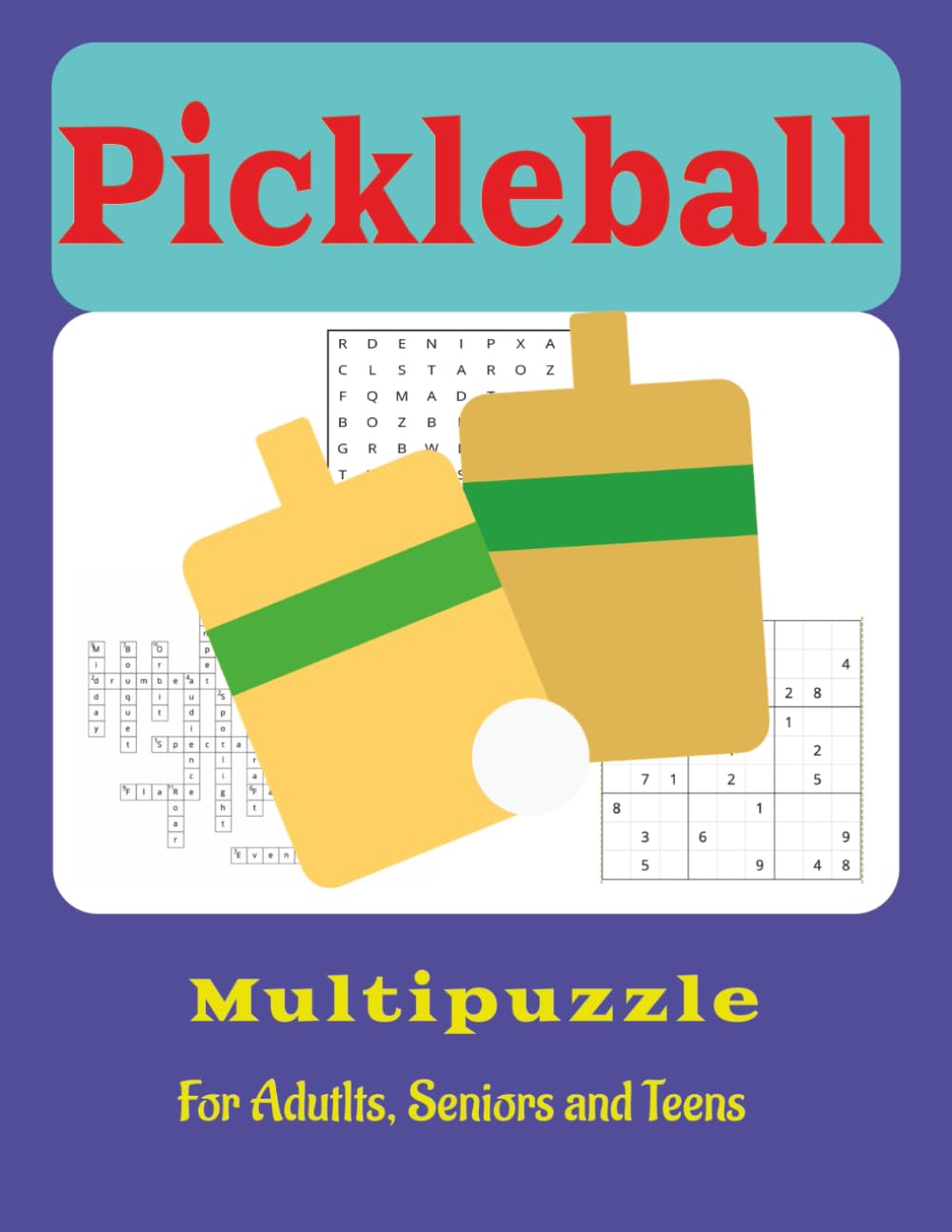 The Ultimate Pickleball Puzzle Book: Word Searches, Crosswords & Sudoku for True Picklers | Relax and Reharse