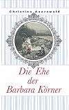 Cover zum Buch Die Ehe der Barbara Körner