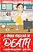 A Choice Cocktail of Death (A Foodie Files Mystery)