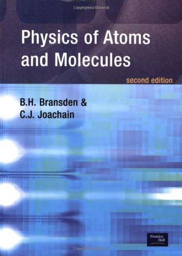 Physics of Atoms and Molecules:2nd (Second) edition
