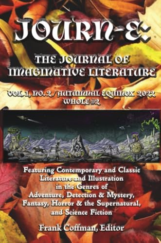 JOURN-E: The Journal of Imaginative Literature, vol. 1, no. 2: The Journal of Imaginative Literature, vol. 1, no. 2