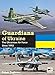 Guardians of Ukraine: The Ukrainian Air Force Since 1992