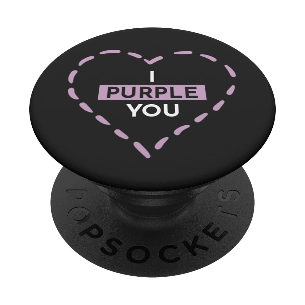 I Purple You Phone Grip Design for Kpop Fans PopSockets PopGrip: Swappable Grip for Phones & Tablets PopSockets Adhesive PopGrip