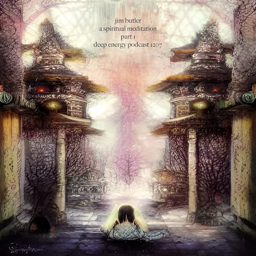 『Deep Energy 1207 - A Spiritual Meditation - Part 1』のカバーアート