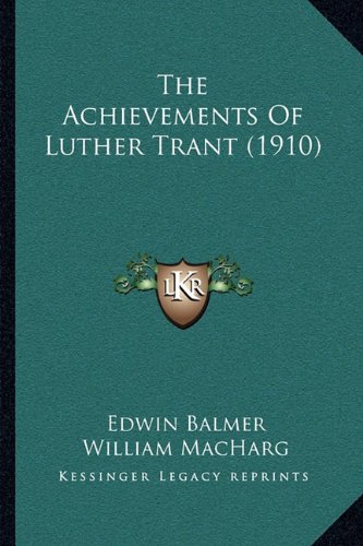 The Achievements of Luther Trant (1910)