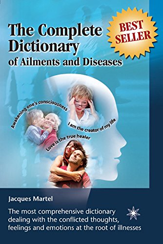 Télécharger The Complete Dictionary of Ailments and Diseases: From A to Z (English Edition) livre En ligne