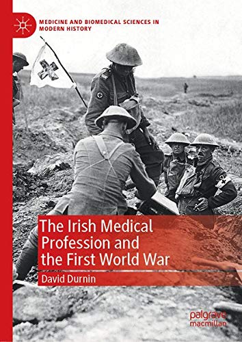 Buy The Irish Medical Profession and the First World War — BookShops.in