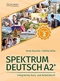  Spektrum Deutsch A2+: Teilband 2: Integriertes Kurs- und Arbeitsbuch für Deutsch als Fremdsprache