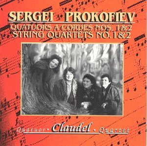 String Quartets [Audio CD] Prokofiev and Claudel Quartet