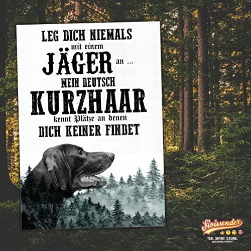 Schild DEUTSCH KURZHAAR Dog Hund Jäger Spruch Türschild Hundeschild Jagd Jagdhund Geschenkidee lustiger Spruch Hundemotiv Aluminium Wetterfestes Hundeschild