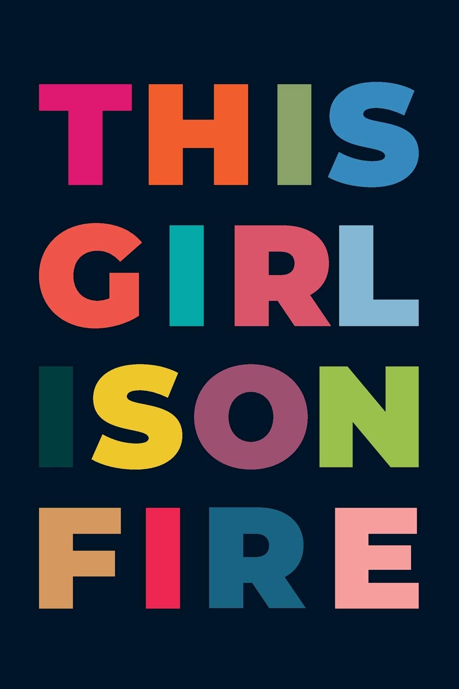 This Girl Is On Fire: Funny Dot Grid Journal, Bujo Notebook, 140 Pages 6 in X 9 in