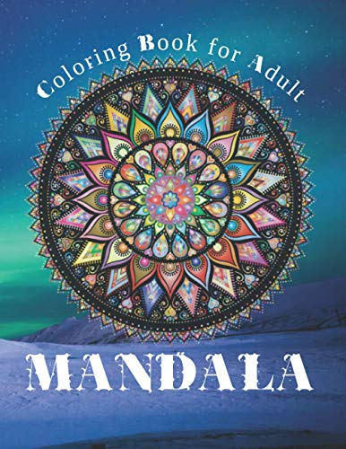 Mandala for Adult: Mandala coloring book for adult