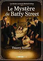 Le Mystère de Batty Street B0H2167TSV Book Cover