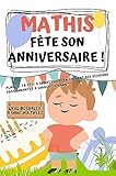 Mathis fête son anniversaire (Mon Anniversaire) (French Edition)