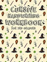 Cursive Handwriting Workbook for 3rd Graders: Halloween Cursive Writing Practice Workbook. Cursive Writing Practice Workbook for teens, tweens. Learni B08KJSNM53 Book Cover