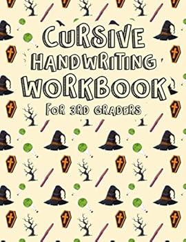 Paperback Cursive Handwriting Workbook for 3rd Graders: Halloween Cursive Writing Practice Workbook. Cursive Writing Practice Workbook for teens, tweens. Learni Book