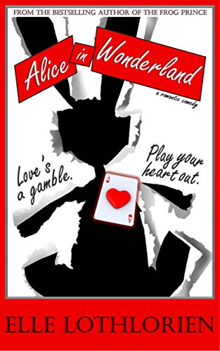Alice in Wonderland (a Romantic Comedy)