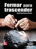 Formar para trascender (Spanish Edition)