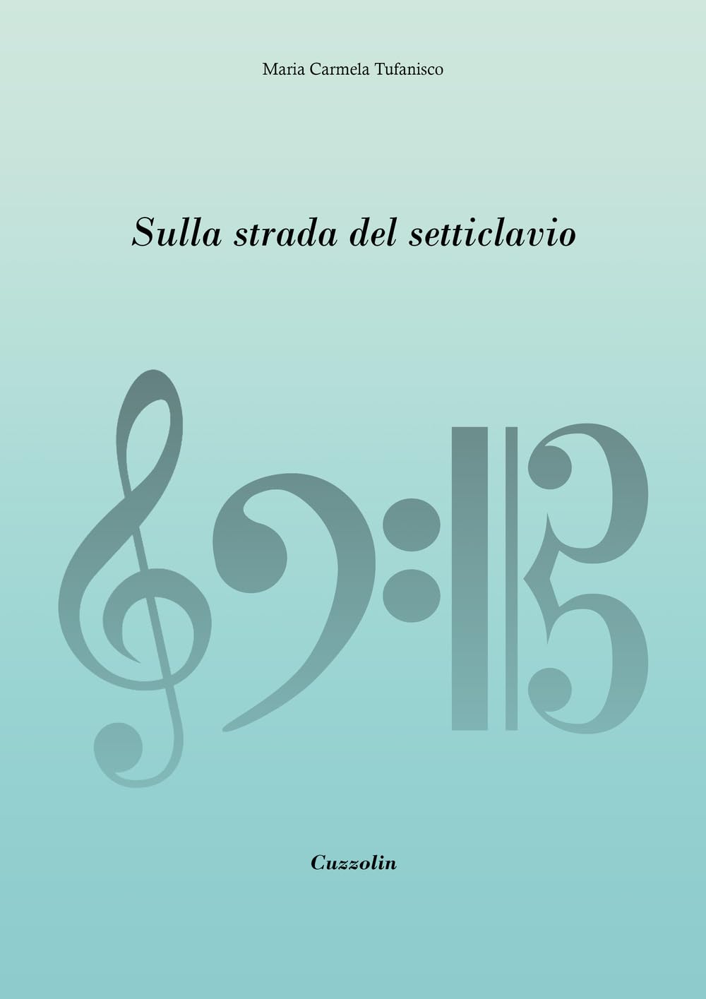 Sulla strada del setticlavio ouvrage académique de théorie musicale italienne