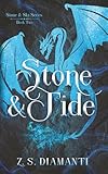Stone & Tide: An Epic Fantasy Adventure (Stone & Sky Trilogy)
