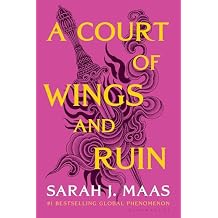 A Court of Wings and Ruin A Court of Thorns and Roses, 3 Paperback June 2, 2020