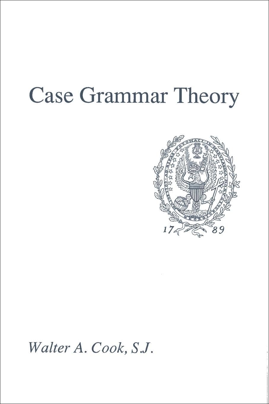 Case Grammar Theory (Not In A Series) 9780878402762 Cook