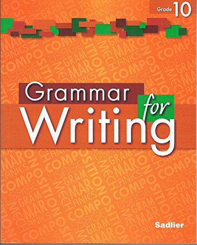 Grammar for Writing Student Edition Level Orange, Grade 10