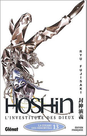 Hôshin, l'investiture des dieux, tome 13 : La guerre des immortels