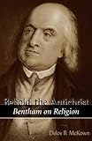 Behold the Antichrist: Bentham on Religion (English Edition)