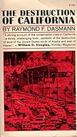The Destruction of California B0007EBAI0 Book Cover