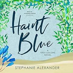 Haint Blue Audiolibro Por Stephanie Alexander arte de portada