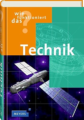 Wie funktioniert das? Technik Wie funktioniert das? Technik