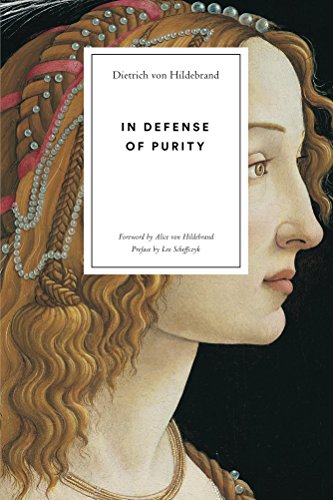 In Defense of Purity: An Analysis of the Catholic Ideals of Purity and Virginity (English Edition)