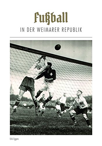 Amazon.in: Buy Fußball in der Weimarer Republik Book Online at Low